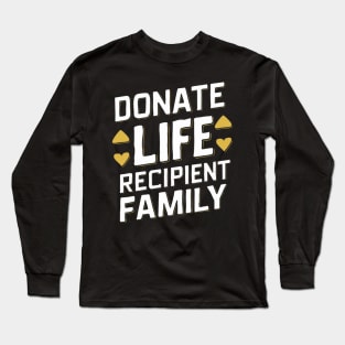 Donate Life Recipient Family Long Sleeve T-Shirt